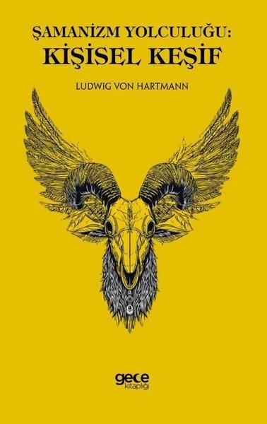 Ludwig Von HartmannDiger InançlarŞamanizm Yolculuğu - Kişisel Keşif