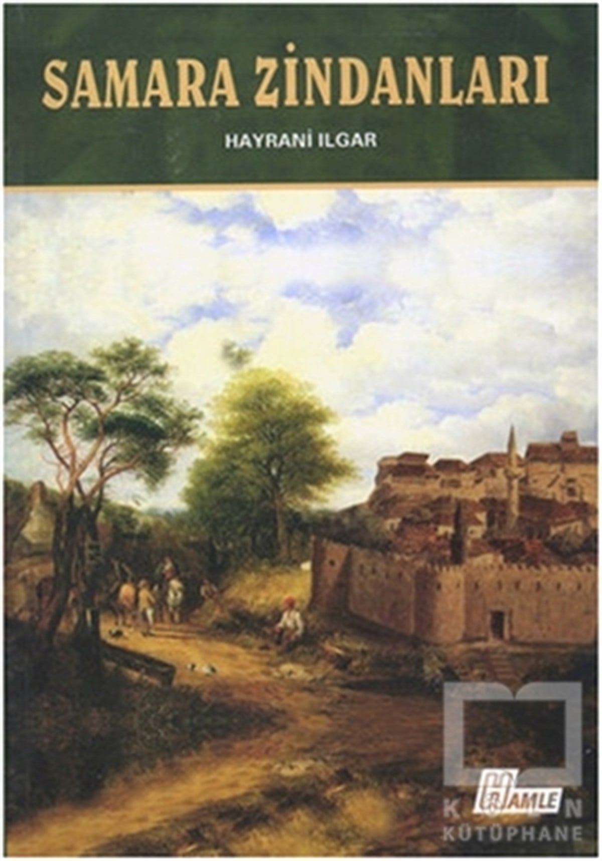 Hayrani IlgarTarihsel RomanlarSamara Zindanları
