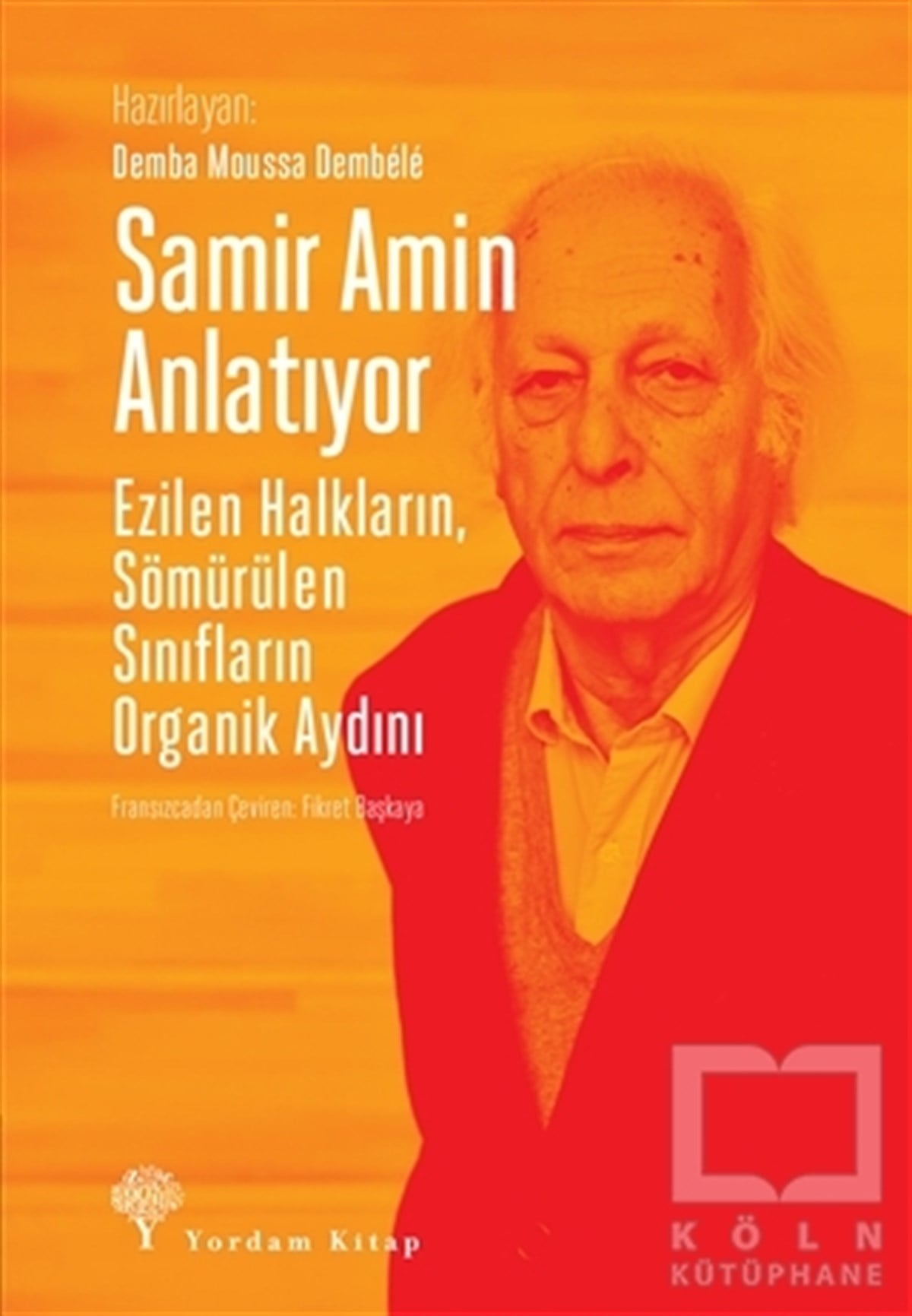 Demba Moussa DembeleSöyleşiSamir Amin Anlatıyor
