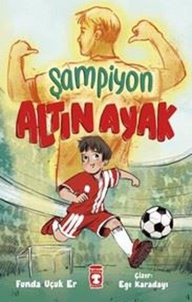 Funda Uçuk ErÇocuk Gençlik RomanlarıŞampiyon Altın Ayak
