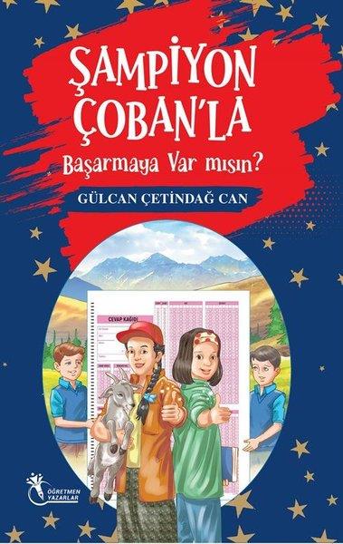 Gülcan Çetindağ CanÇocuk Gençlik RomanlarıŞampiyon Çoban'la Başarmaya Var mısın?