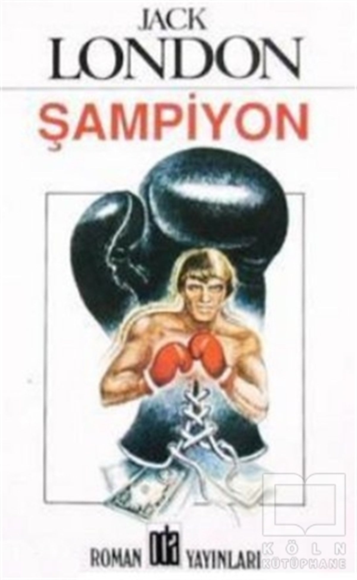 Jack LondonAmerikan EdebiyatıŞampiyon