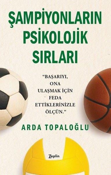 Arda TopaloğluSpor KitaplarıŞampiyonların Psikolojik Sırları