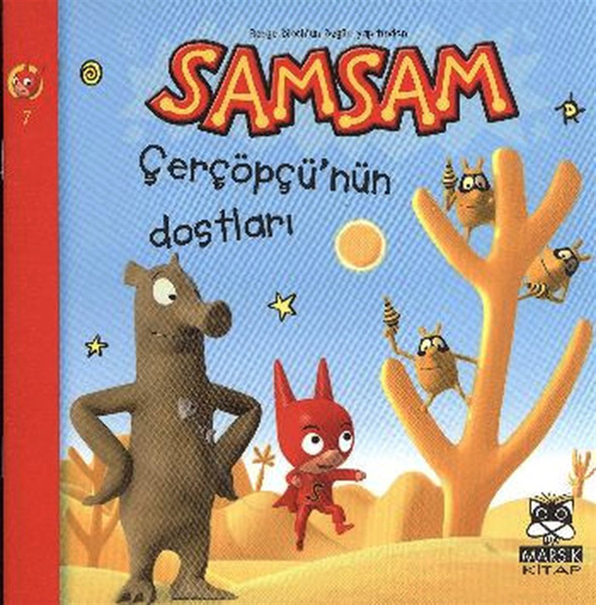 KolektifÇocuk Gençlik RomanlarıSamsam 7 - Çerçöpcü'nün Dostları