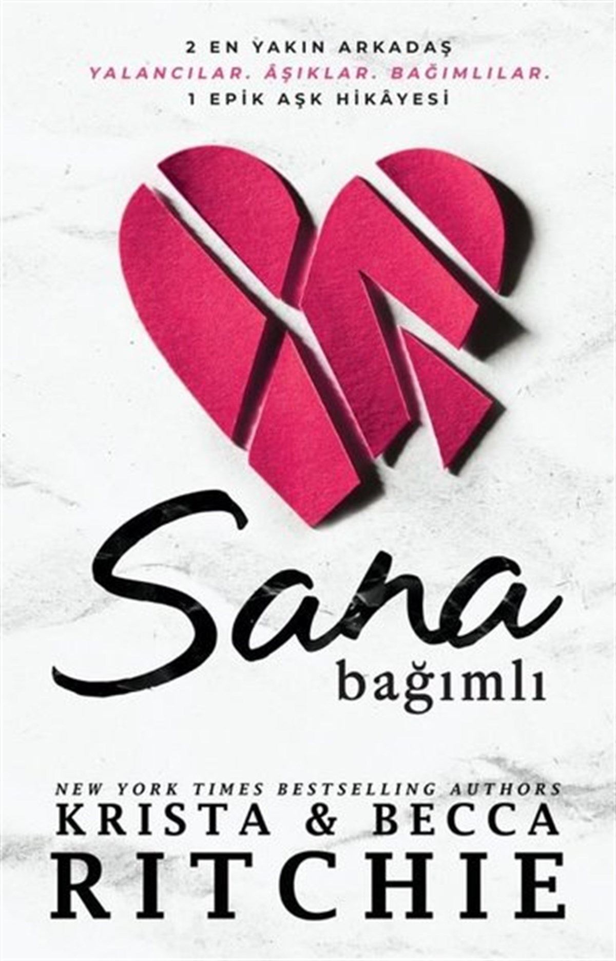 Becca RitchieAşk Kitapları & Aşk RomanlarıSana Bağımlı
