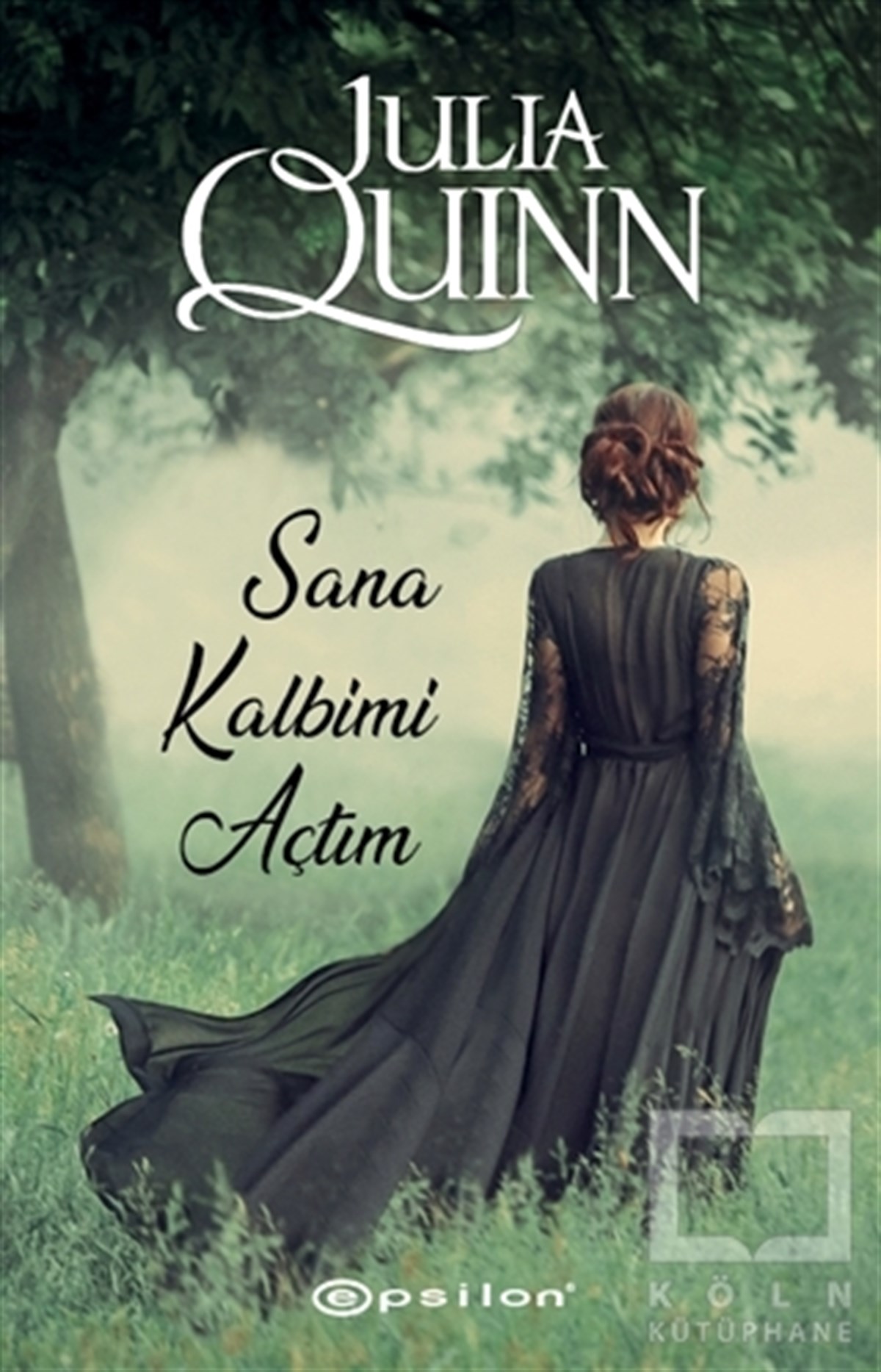 Julia QuinnTürkçe RomanlarSana Kalbimi Açtım