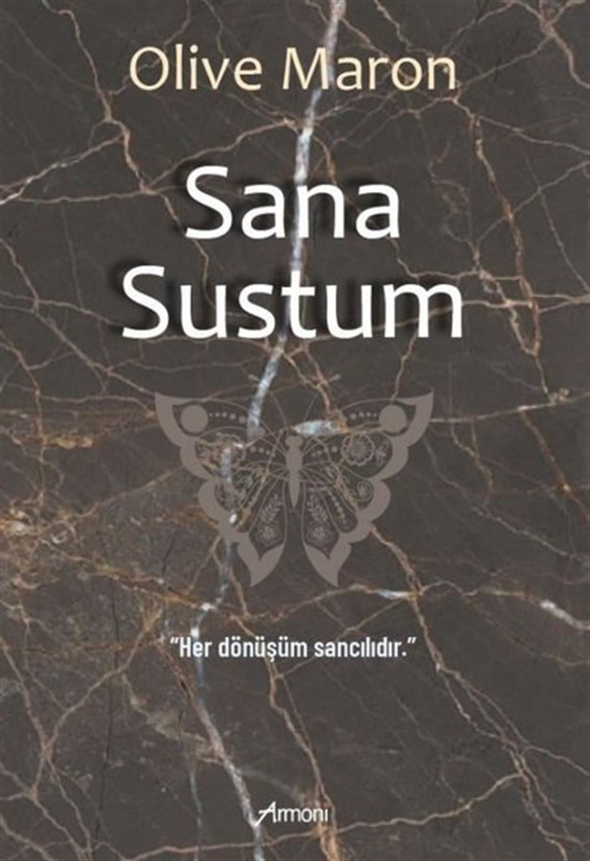 Olive MaronDünya RomanSana Sustum