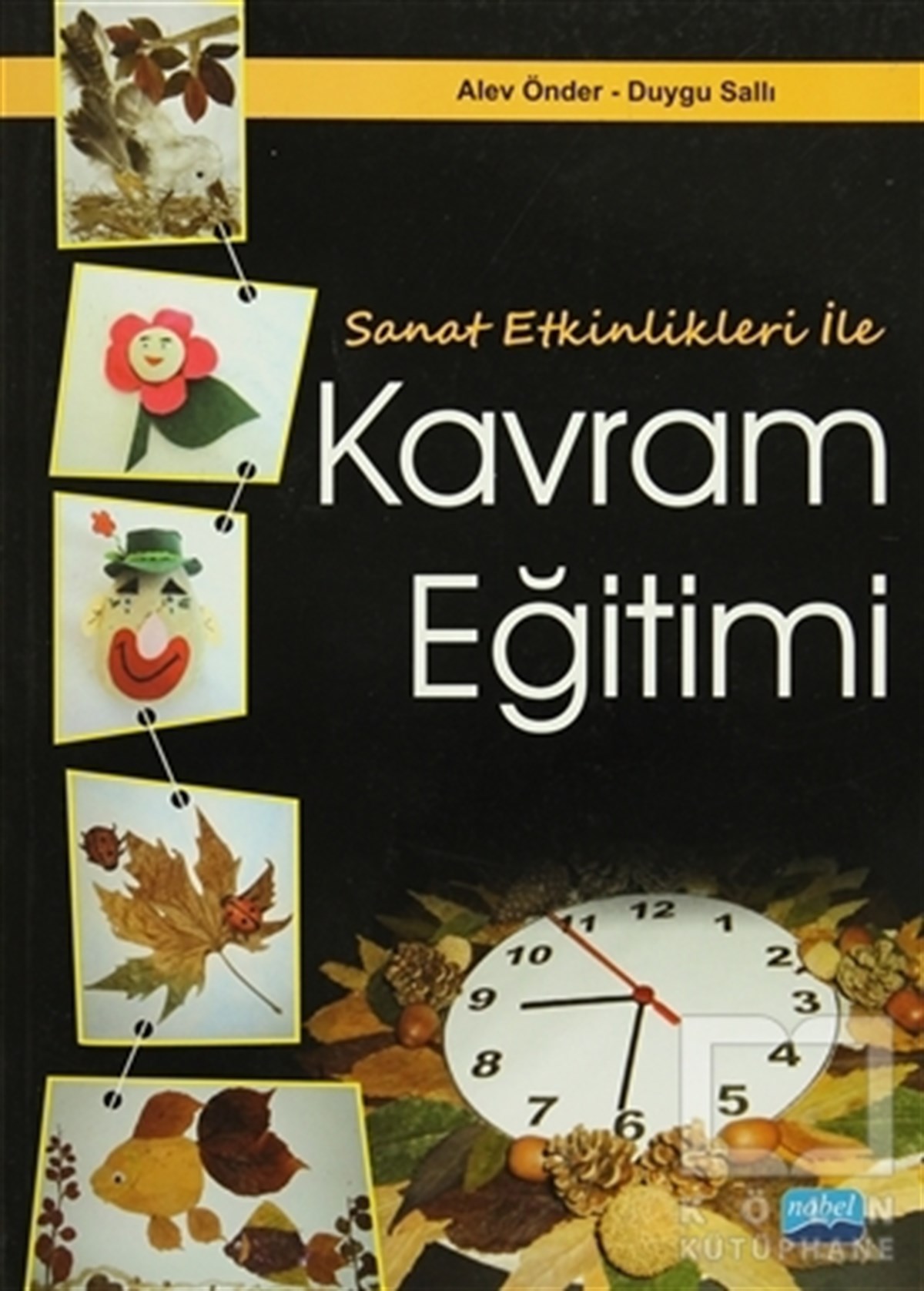 Alev ÖnderAkademikSanat Etkinlikleri ile Kavram Eğitimi