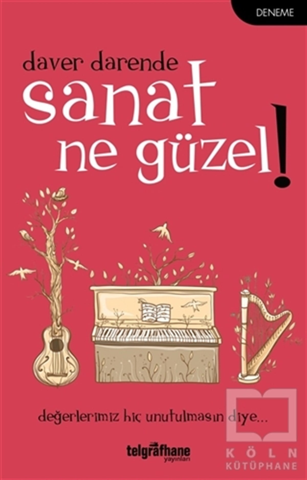 Daver DarendeDenemeSanat Ne Güzel