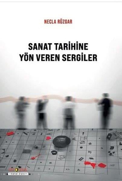 Necla RüzgarSanat Kuramı KitaplarıSanat Tarihinde Yön Veren Sergiler