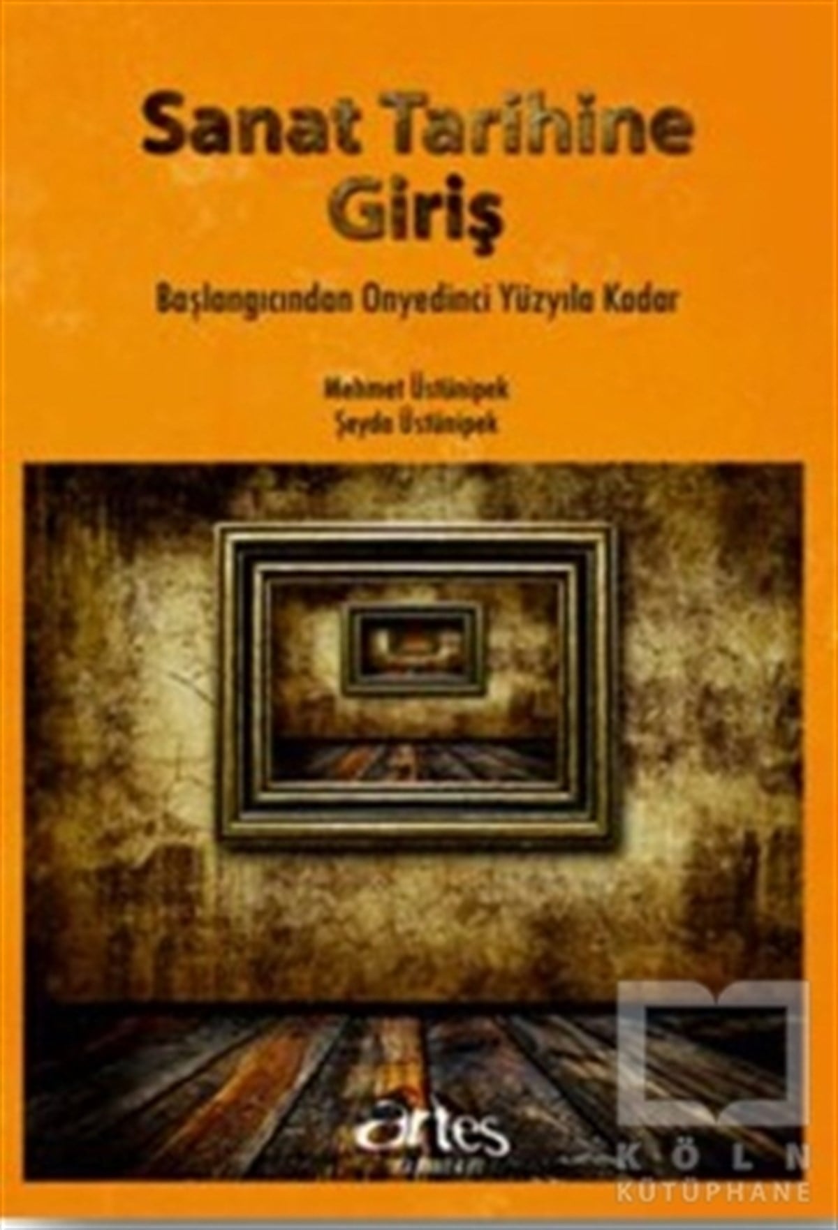 Mehmet ÜstünipekSanat TarihiSanat Tarihine Giriş