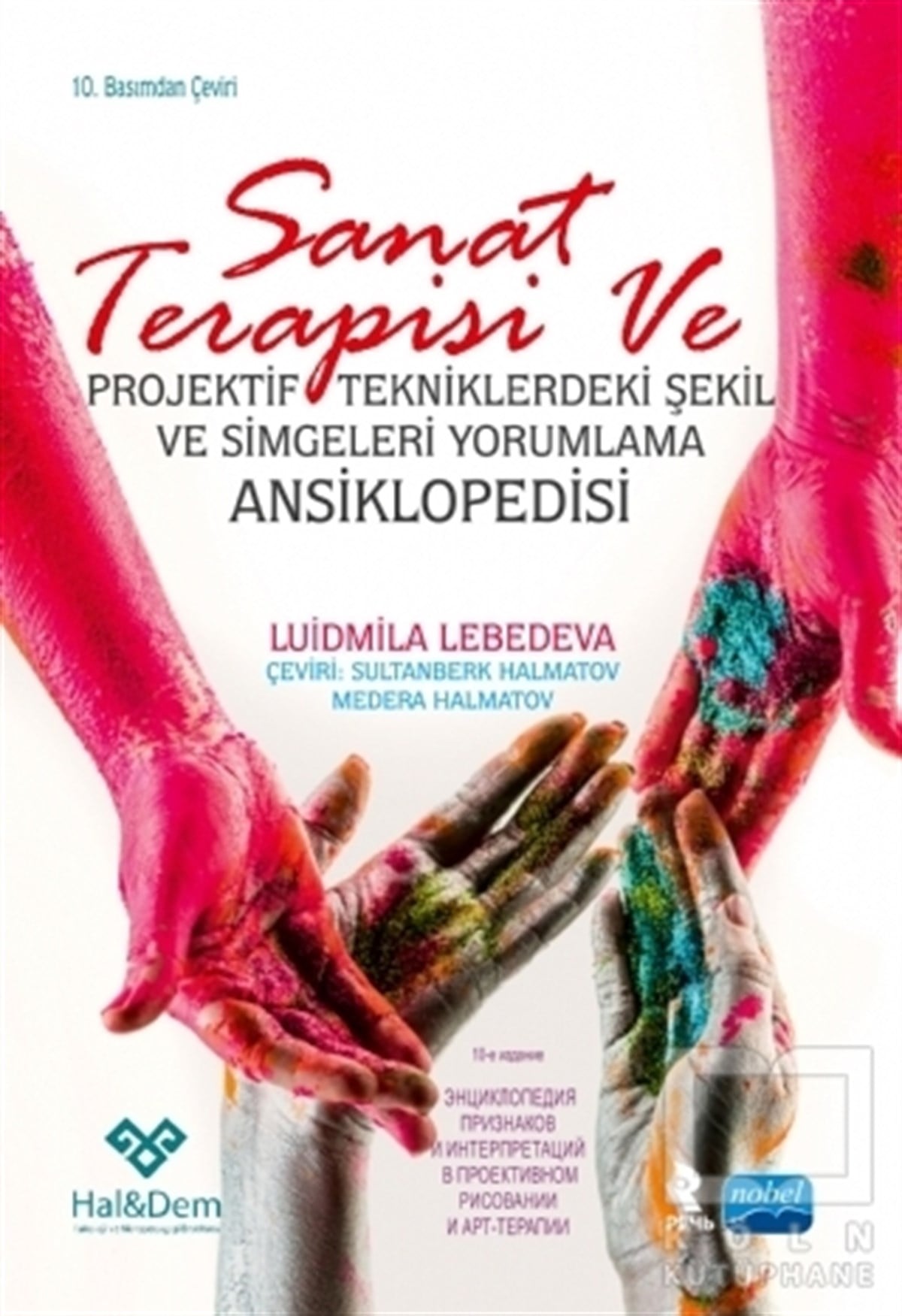 Liudmila LebedevaDiğerSanat Terapisi ve projektif Tekniklerdeki Şekil ve Simgeleri Yorumlama Ansiklopedisi