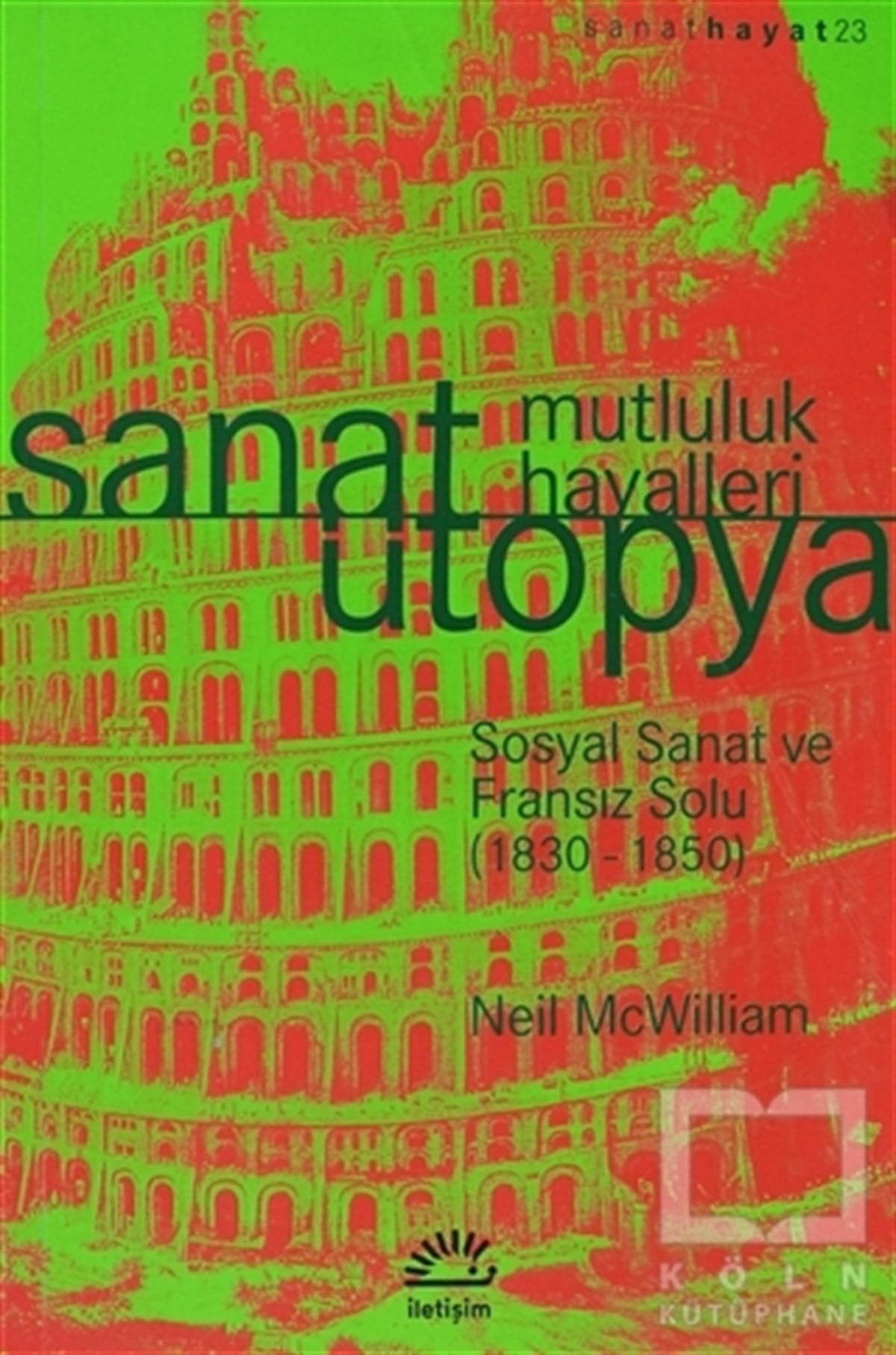 Neil McWilliamKuramSanat Ütopya