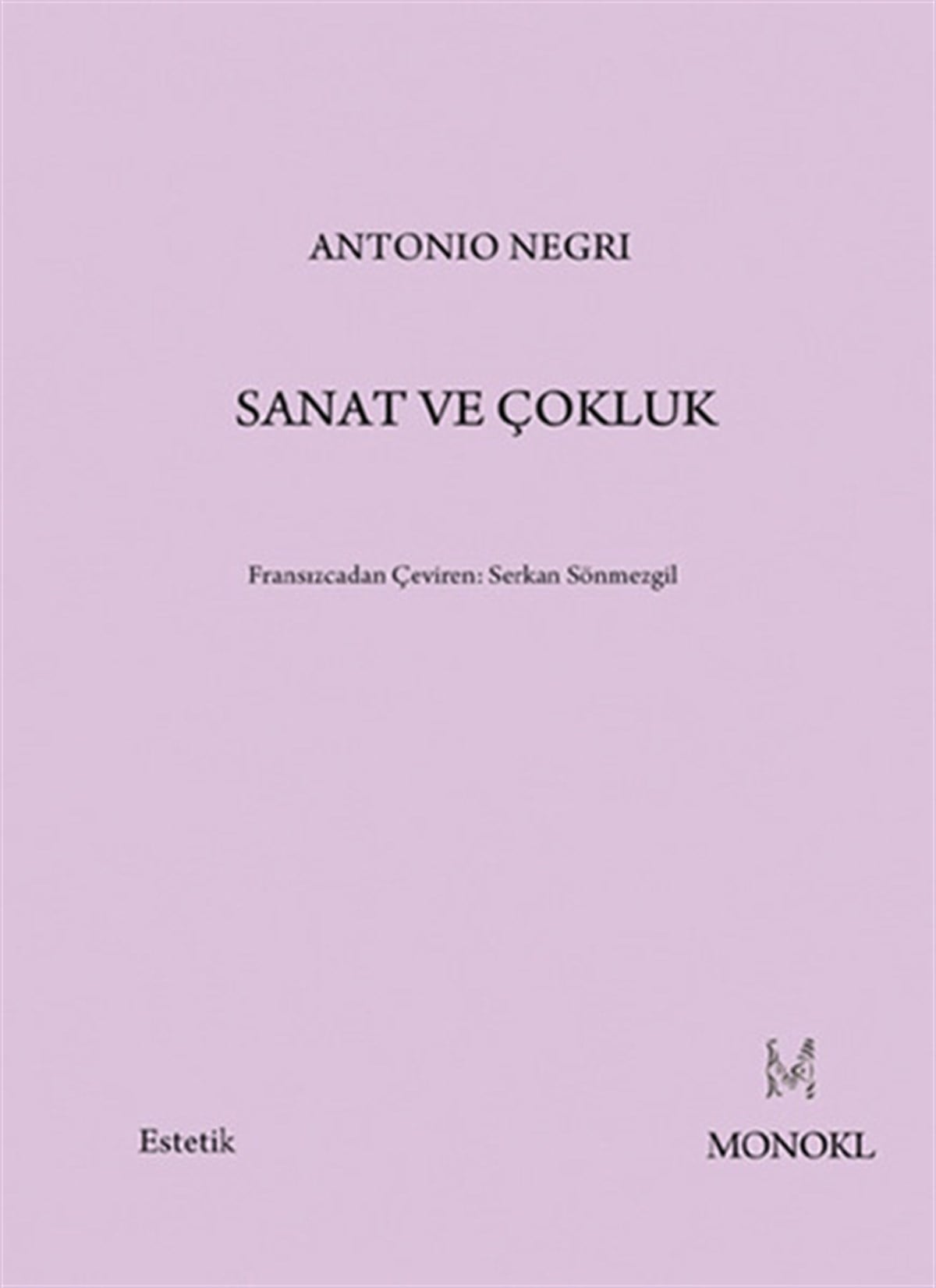 Antonio NegriFelsefe BilimiSanat ve Çokluk