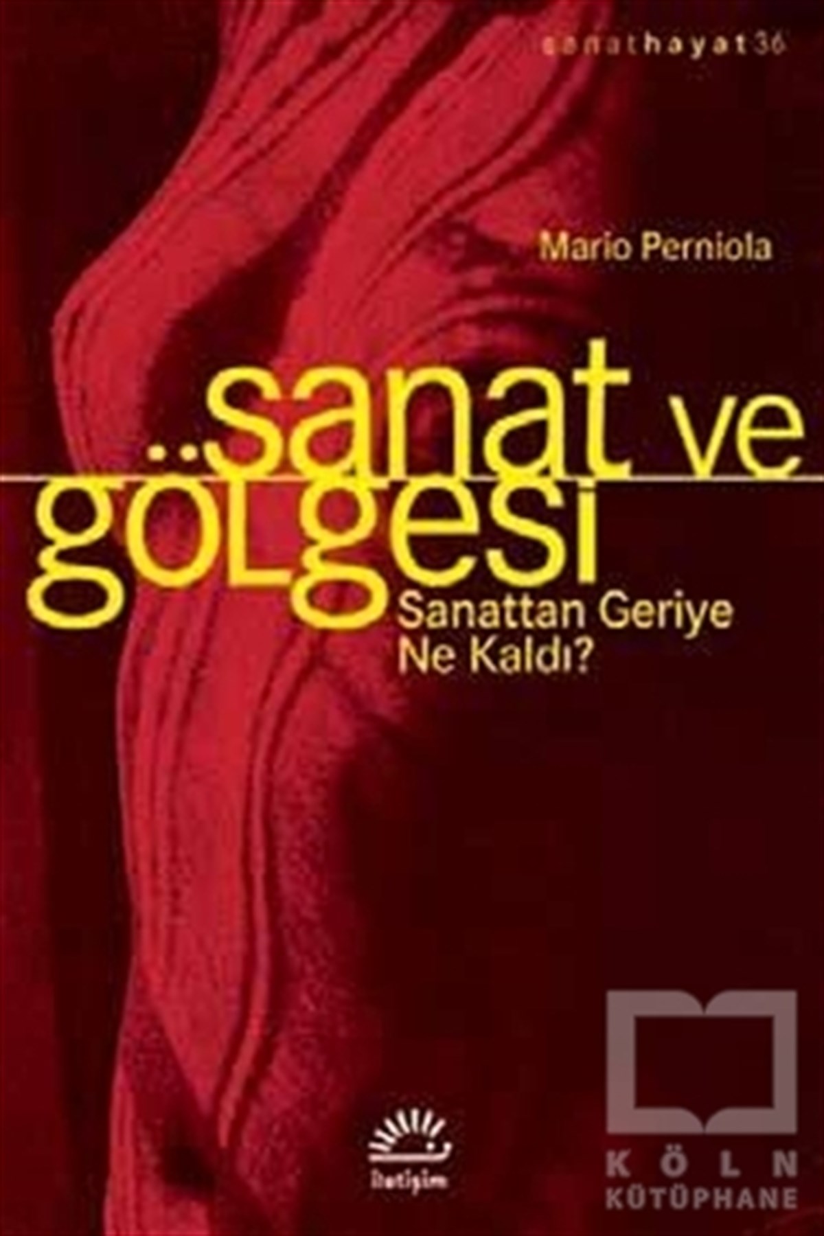 Mario PerniolaKuramSanat ve Gölgesi
