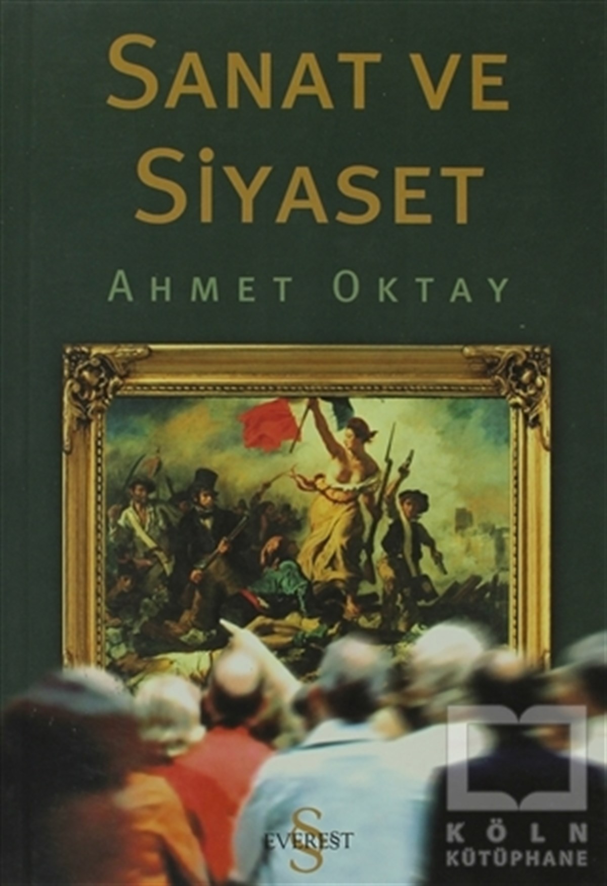 Ahmet OktayEleştiri, İnceleme, KuramSanat ve Siyaset
