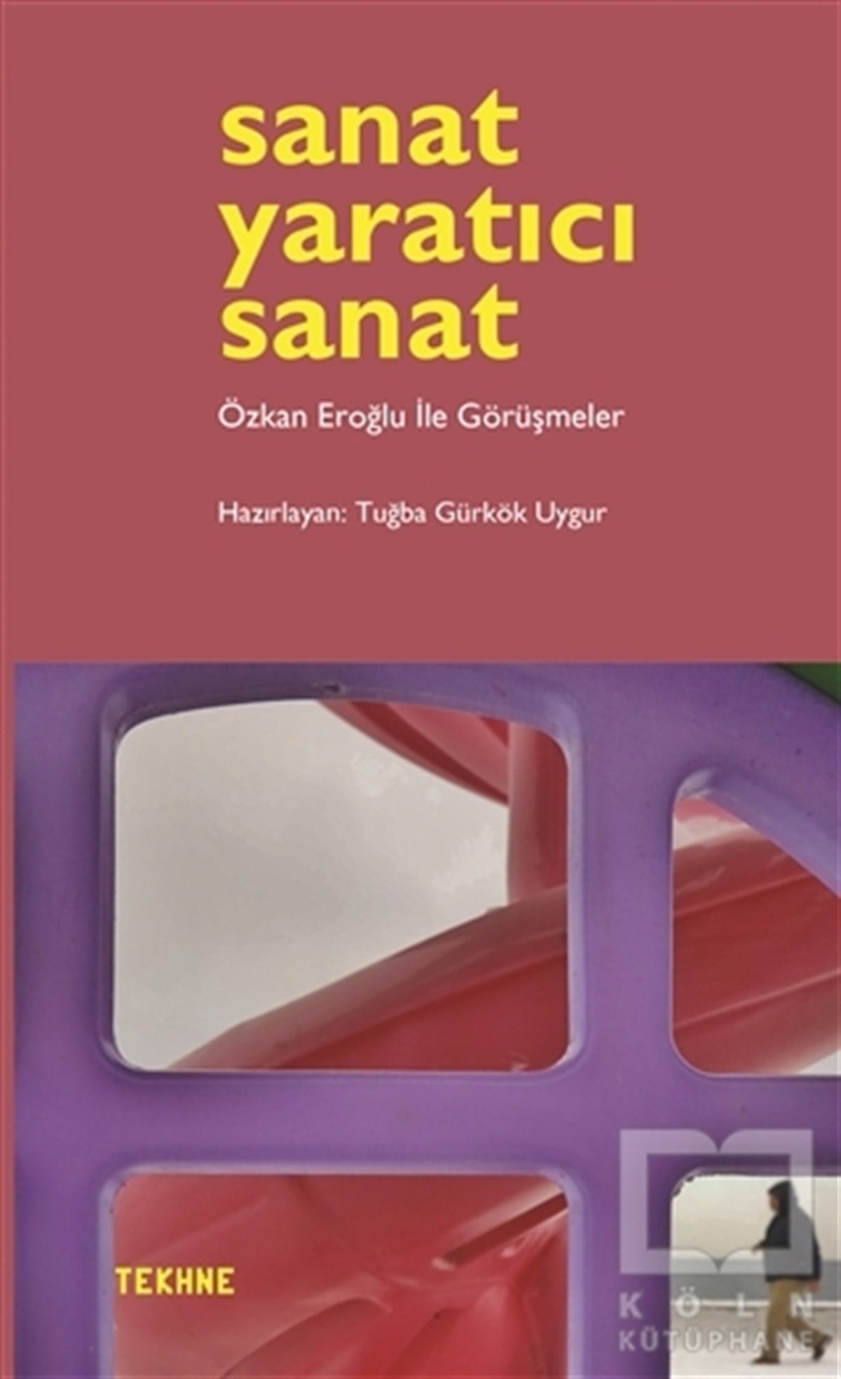 Tuğba Gürkök UygurKuramSanat Yaratıcı Sanat