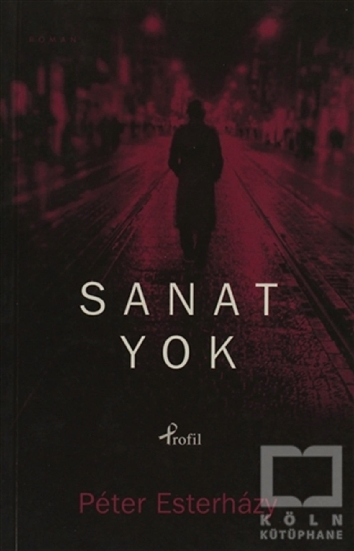 Peter EsterhazyRomanSanat Yok