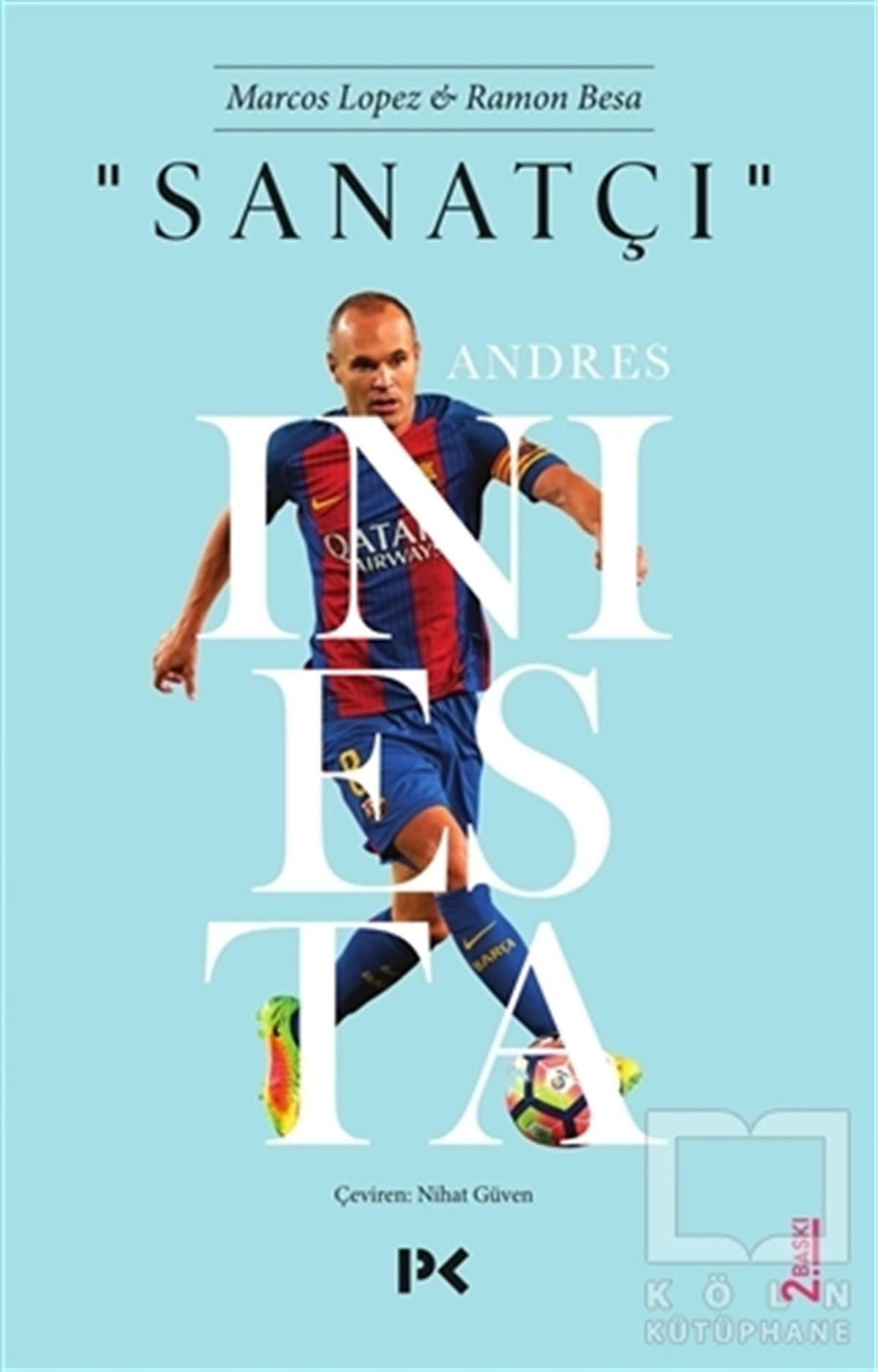 Ramon BesaSporSanatçı : Andres Iniesta