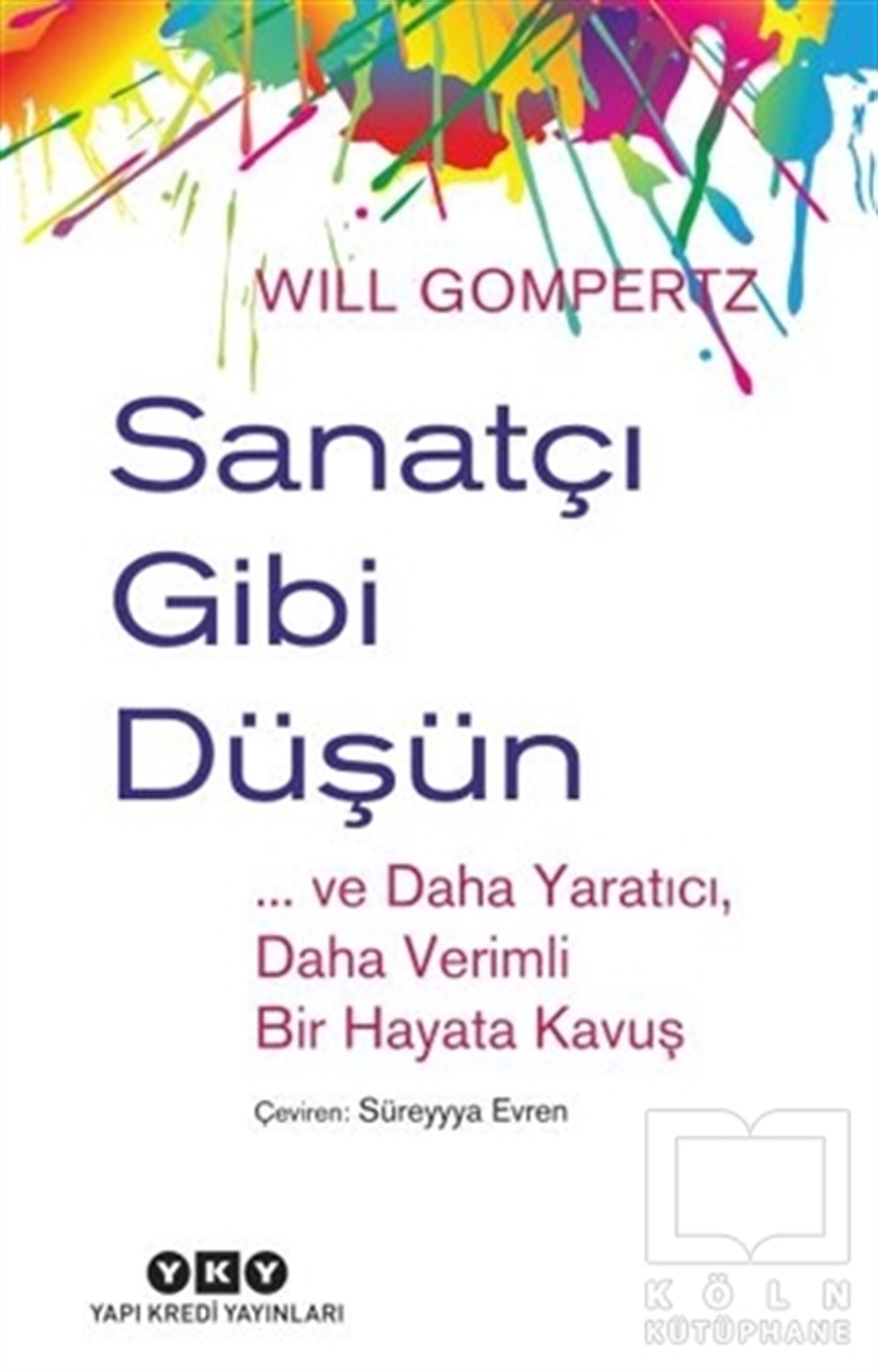 Will GompertzDiğerSanatçı Gibi Düşün