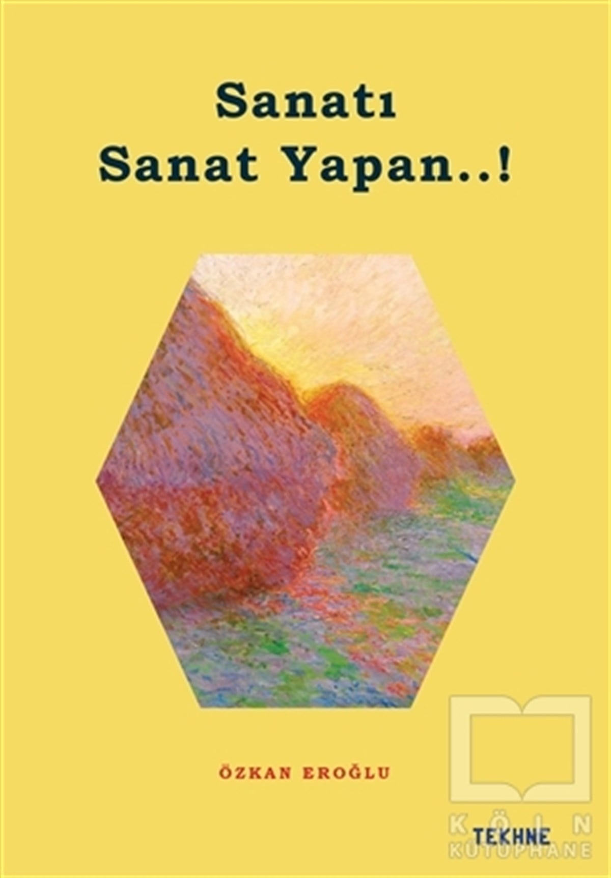 Özkan EroğluSanat Tarihi KitaplarıSanatı Sanat Yapan..!