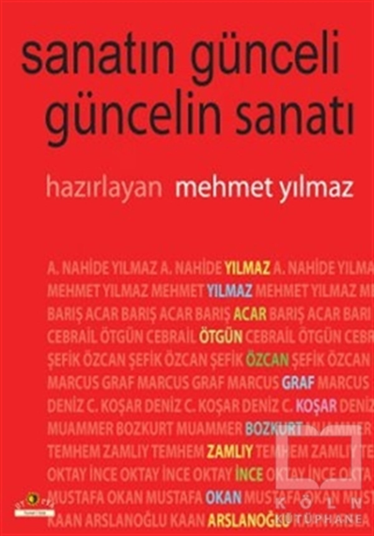 Mehmet YılmazSanat TarihiSanatın Günceli Güncelin Sanatı