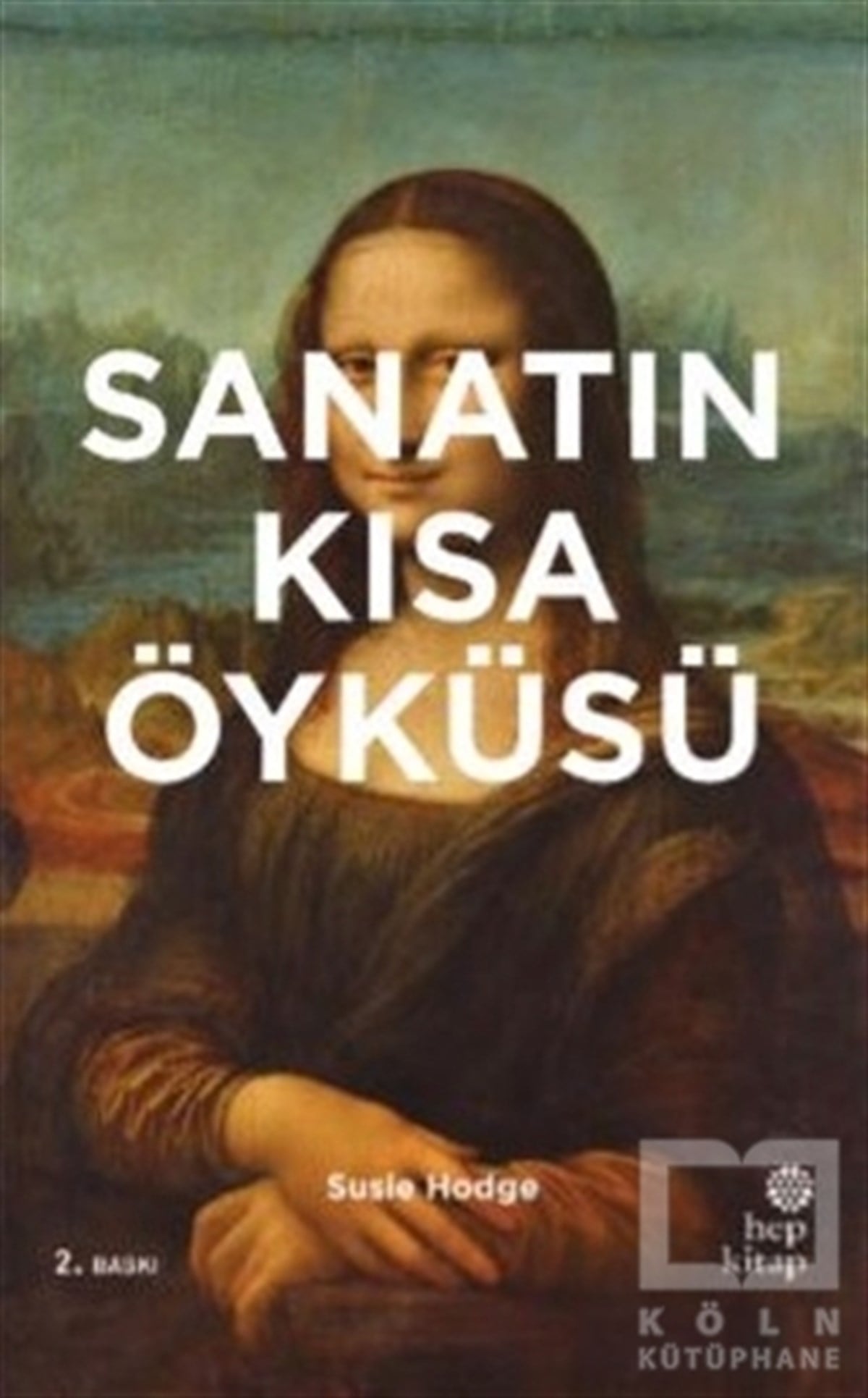 Susie HodgeSanat TarihiSanatın Kısa Öyküsü