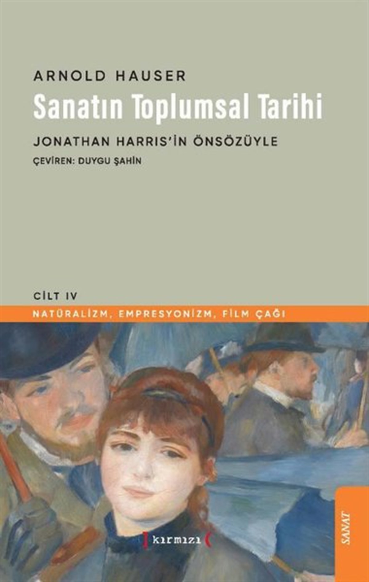 Arnold HauserSanat Kuramı KitaplarıSanatın Toplumsal Tarihi - Cilt 4