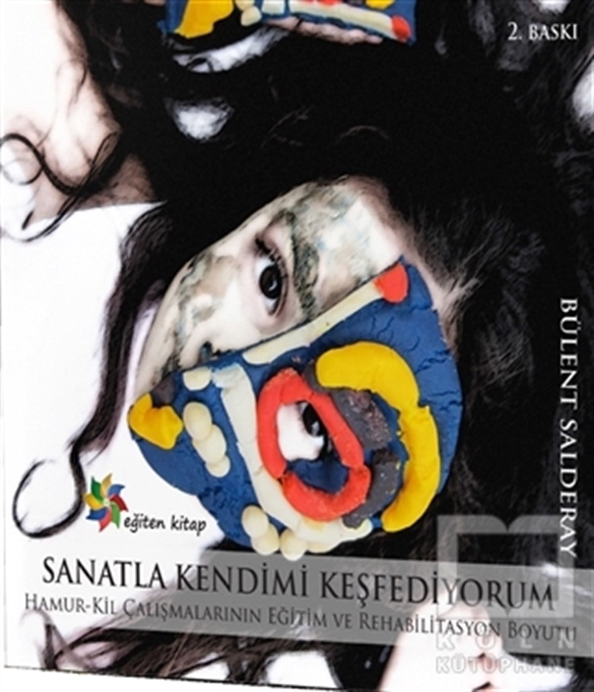 Bülent SalderayKişisel GelişimSanatla Kendimi Keşfediyorum