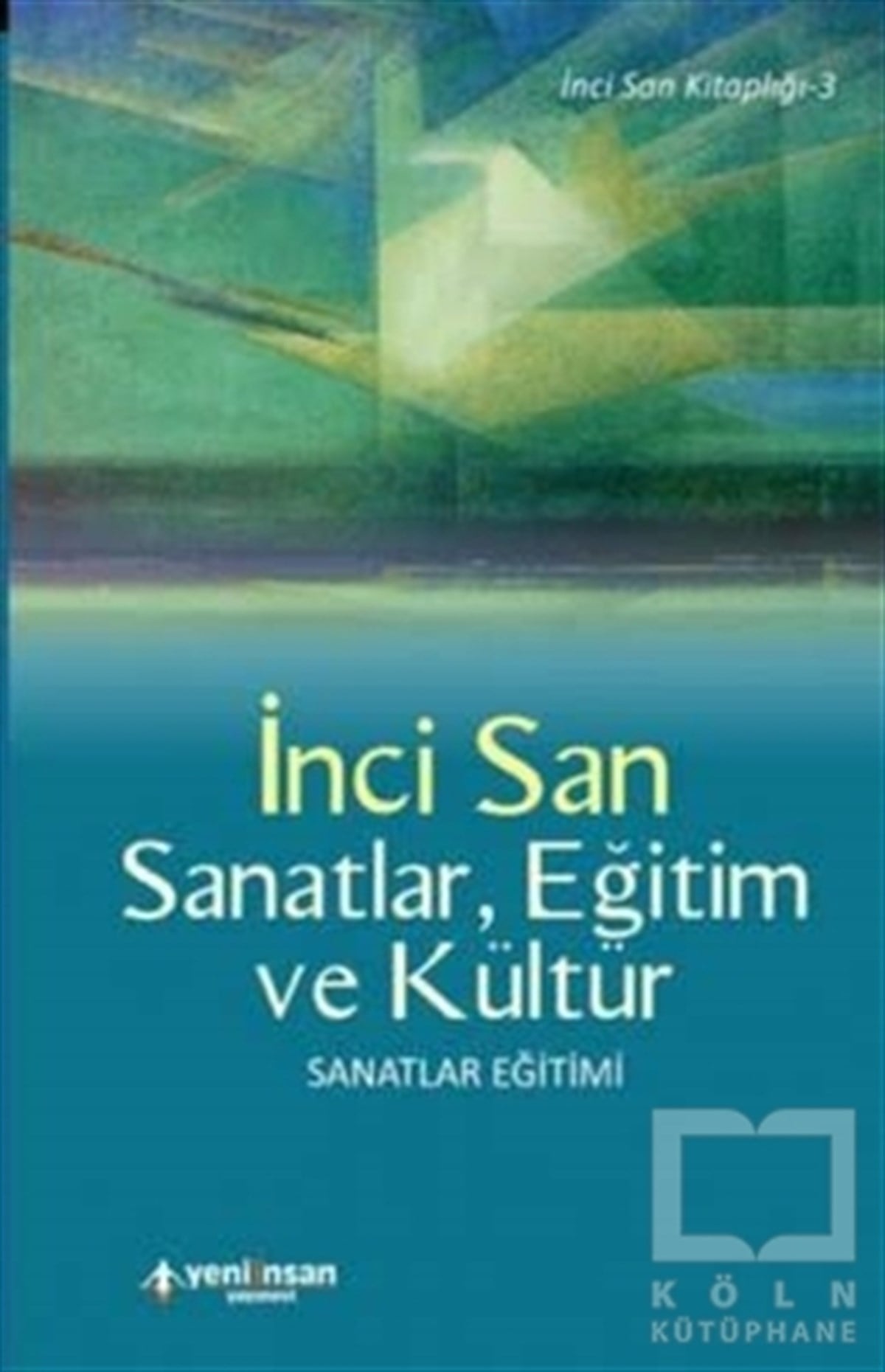 İnci SanReferans KitaplarSanatlar, Eğitim ve Kültür