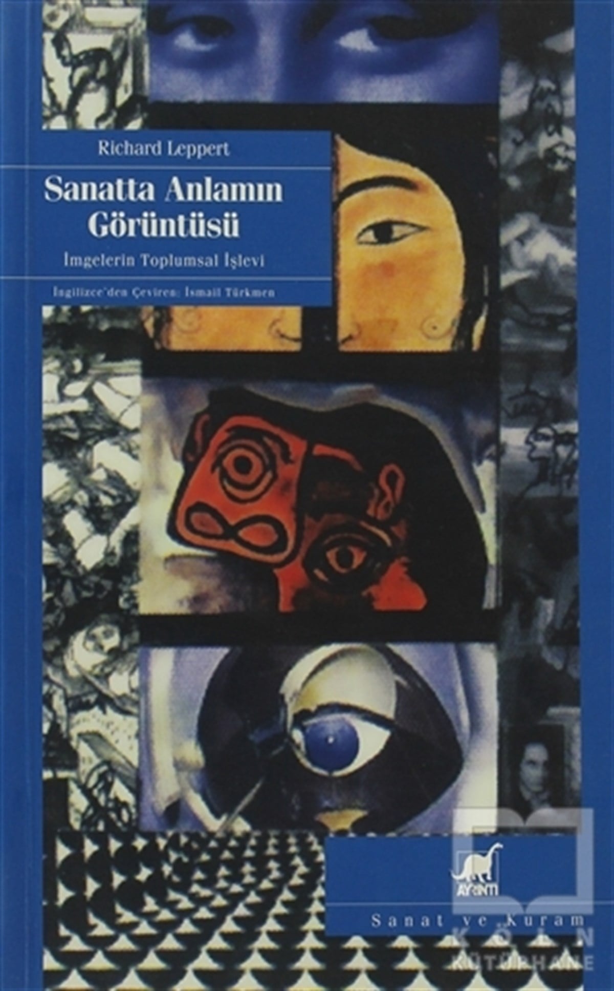 Richard LeppertKuramSanatta Anlamın Görüntüsü