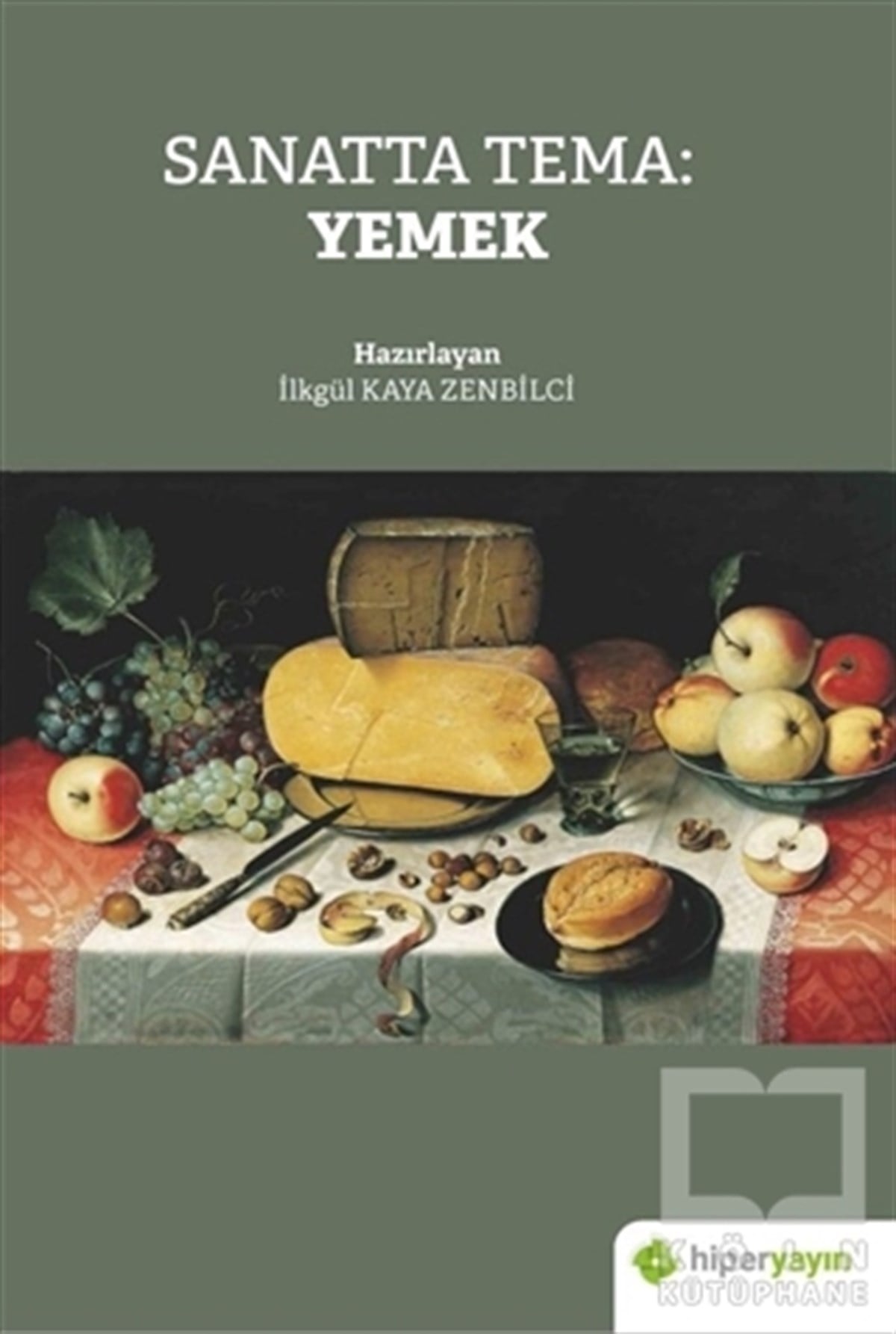 İlkgül Kaya ZenbilciDiğerSanatta Tema: Yemek