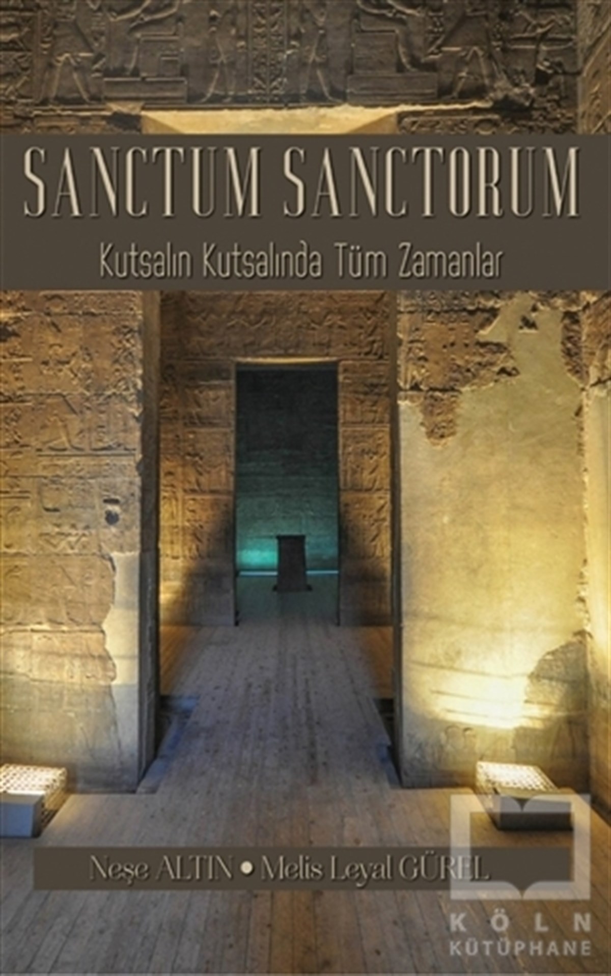 Neşe AltınTürkçe RomanlarSanctum Sanctorum