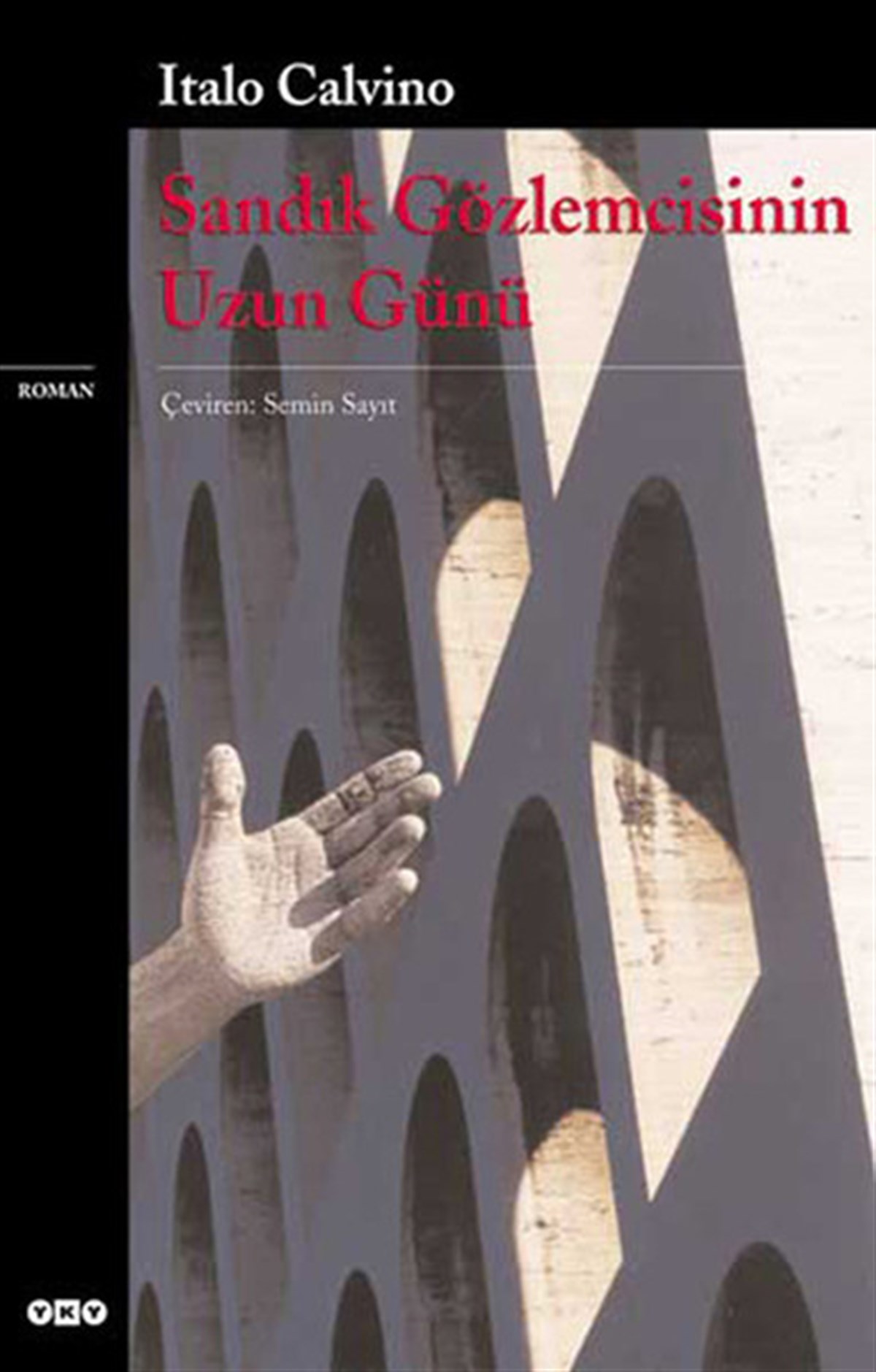 Italo CalvinoDünya RomanSandık Gözlemcisinin Uzun Günü
