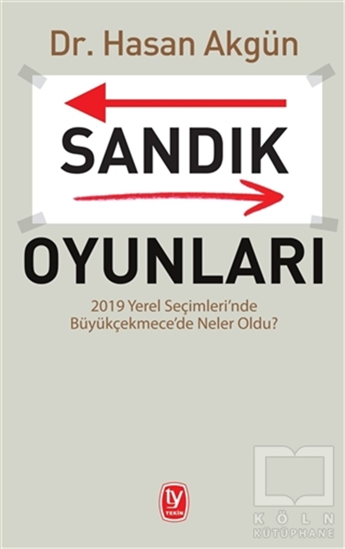 Hasan AkgünTürkiye Siyaseti ve Politikası KitaplarıSandık Oyunları
