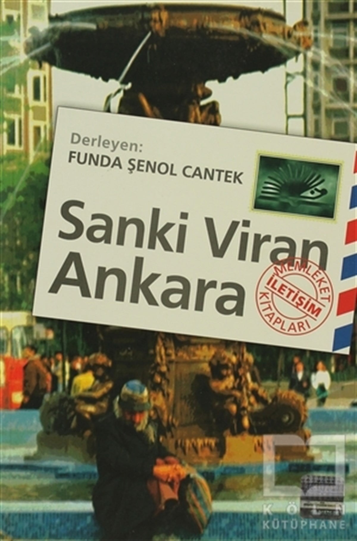 Funda Şenol CantekDiğerSanki Viran Ankara