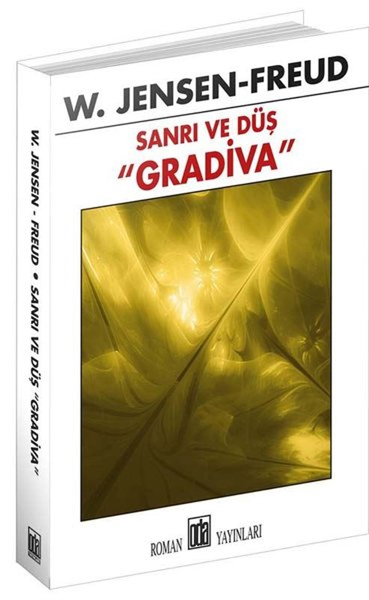 W. Jensen FreudDünya RomanSanrı ve Düş - Gradiva