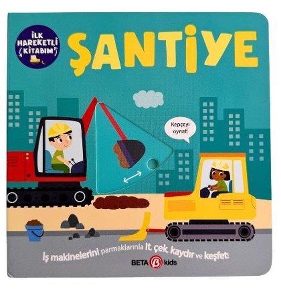 KolektifEgitim Etkinlik KitaplariŞantiye - lk Hareketli Kitabım