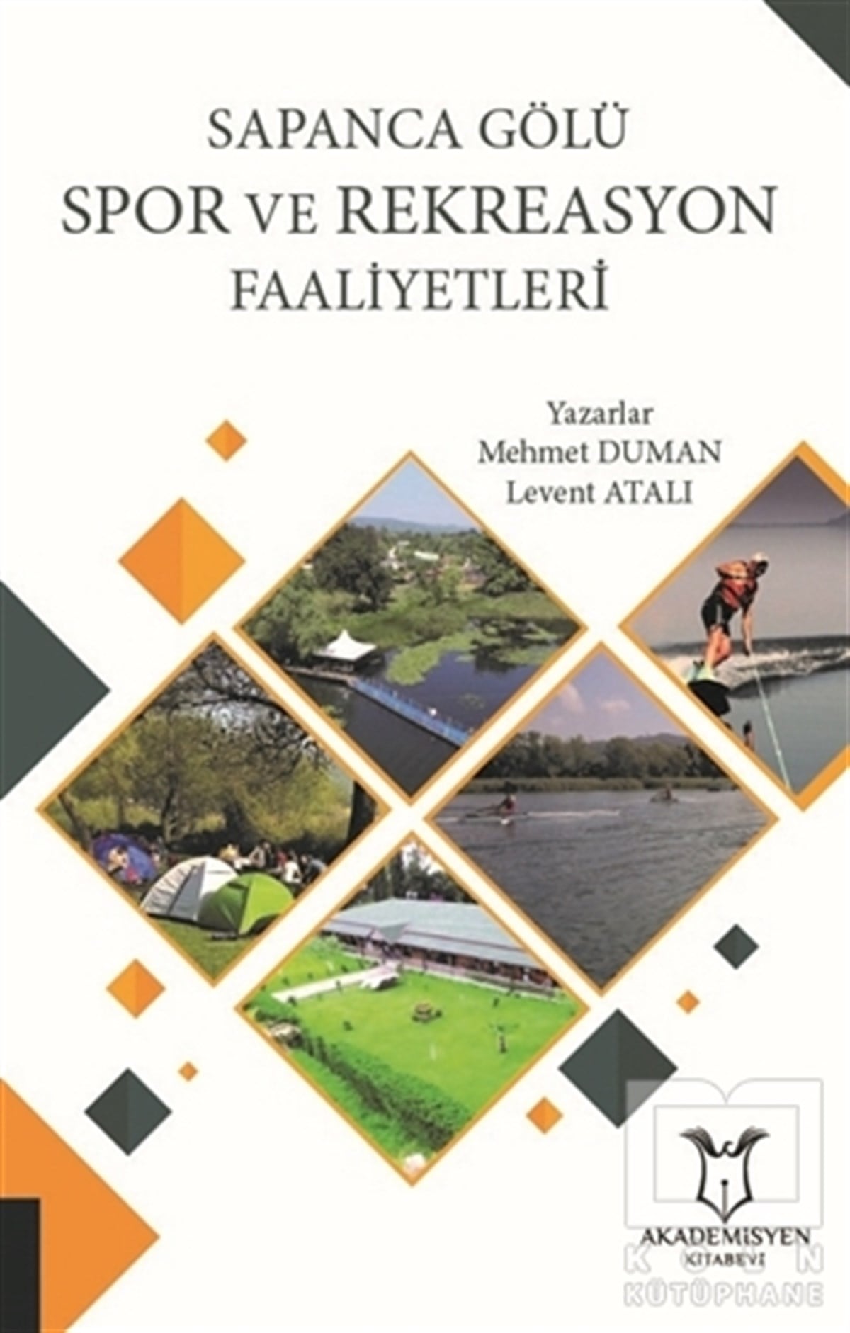 Mehmet DumanReferans & Kaynak KitaplarSapanca Gölü Spor ve Rekreasyon Faaliyetleri