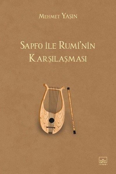 Mehmet YaşinDeneme KitaplarıSapfo İle Rumi'nin Karşılaşması