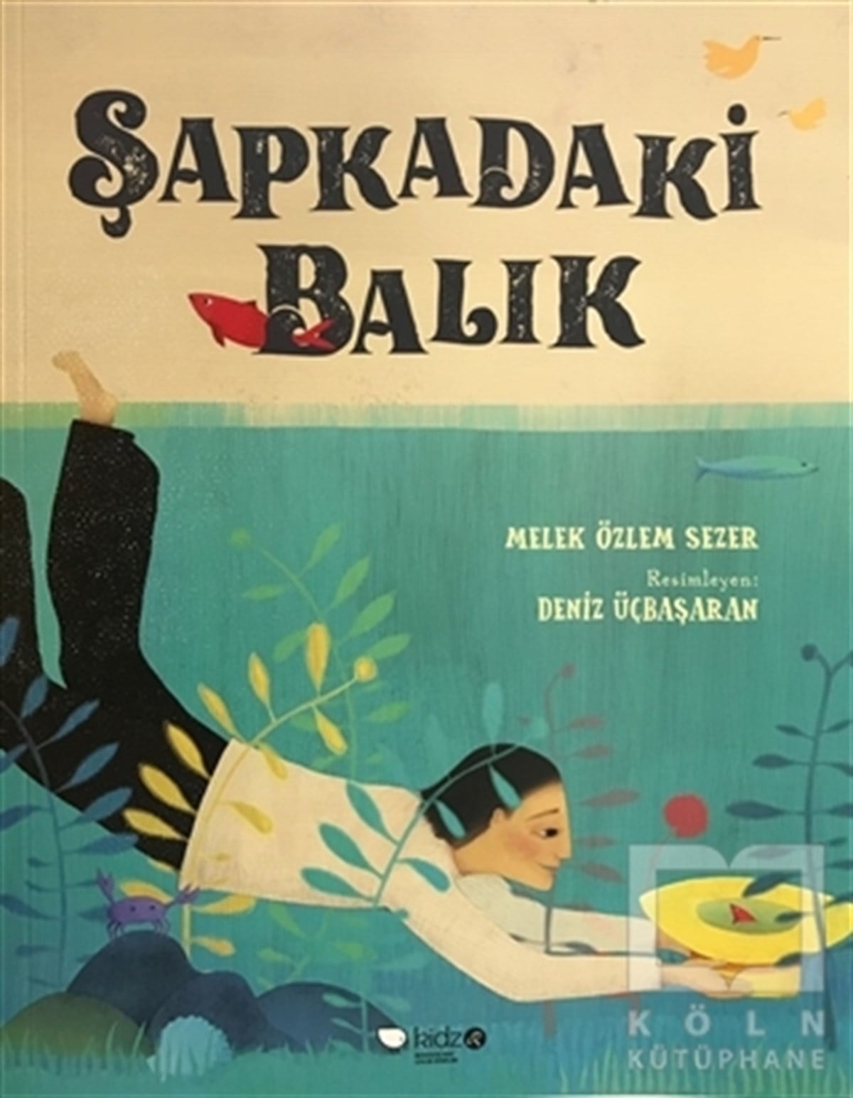 Melek Özlem SezerHikayelerŞapkadaki Balık