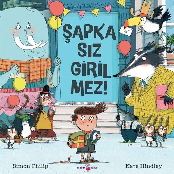 Kate HindleyResimli KitaplarŞapkasız Girilmez