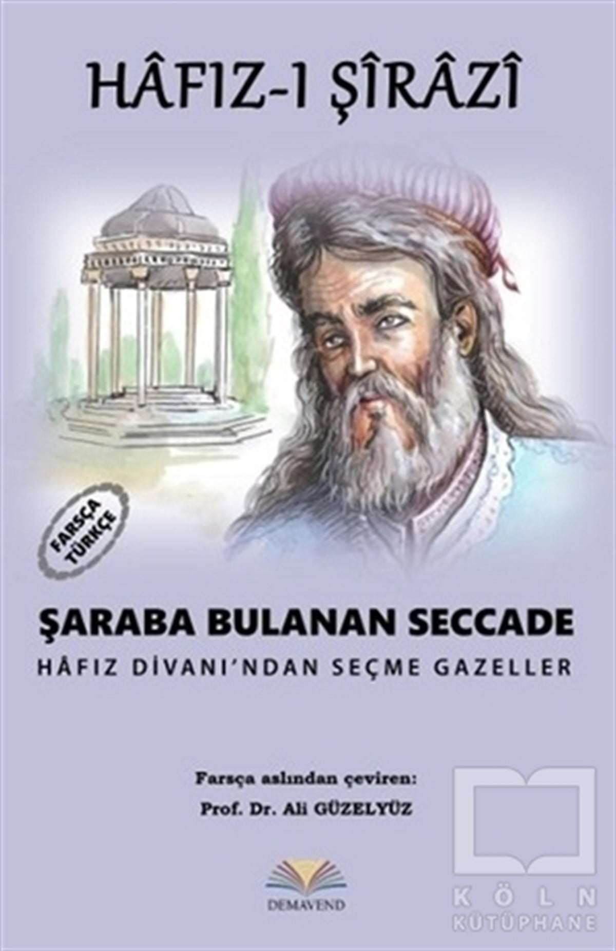 Hafız-ı ŞiraziŞiirŞaraba Bulanan Seccade