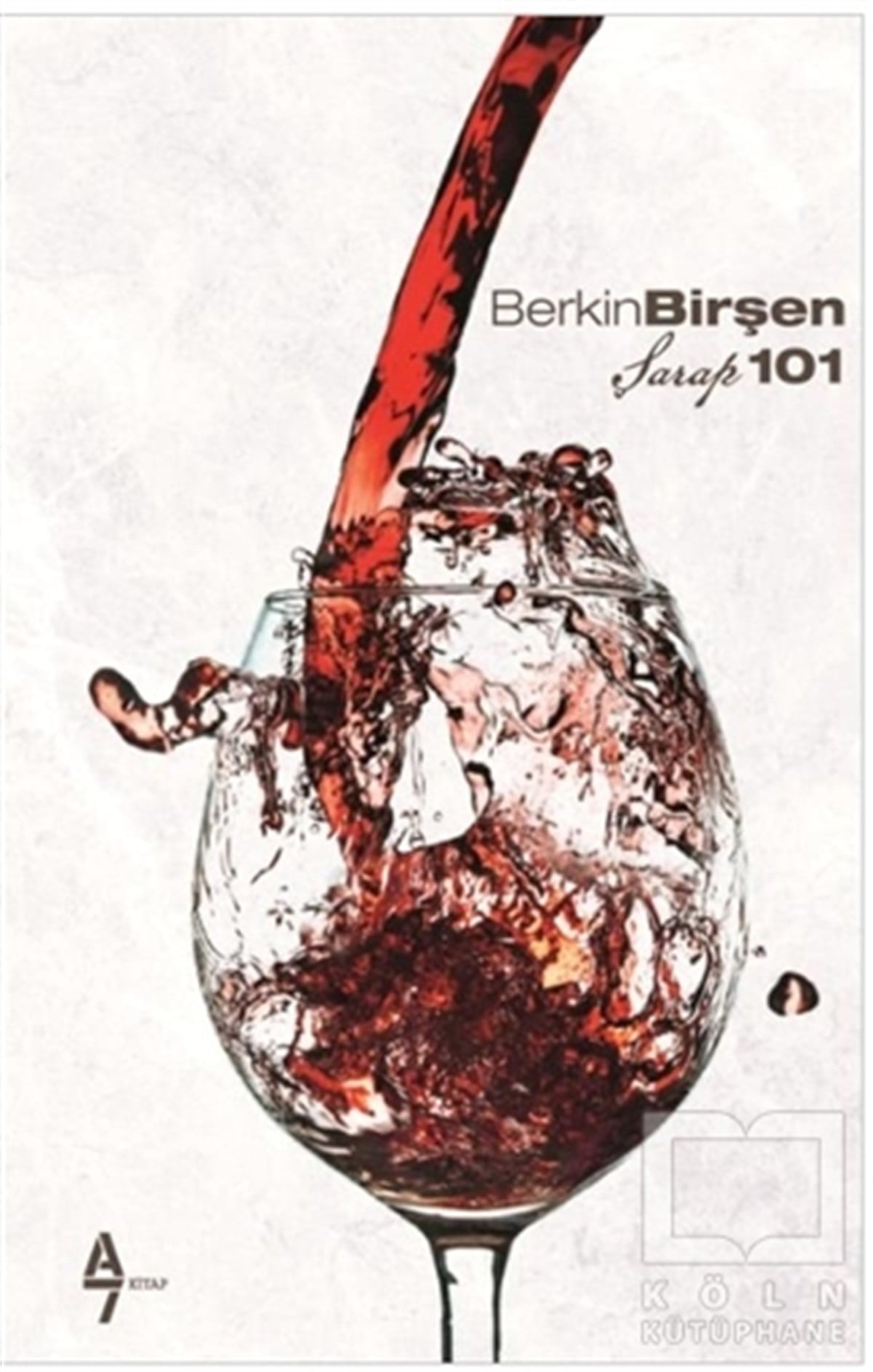 Berkin BirşenKokteyl ve İçki KitaplarıŞarap 101