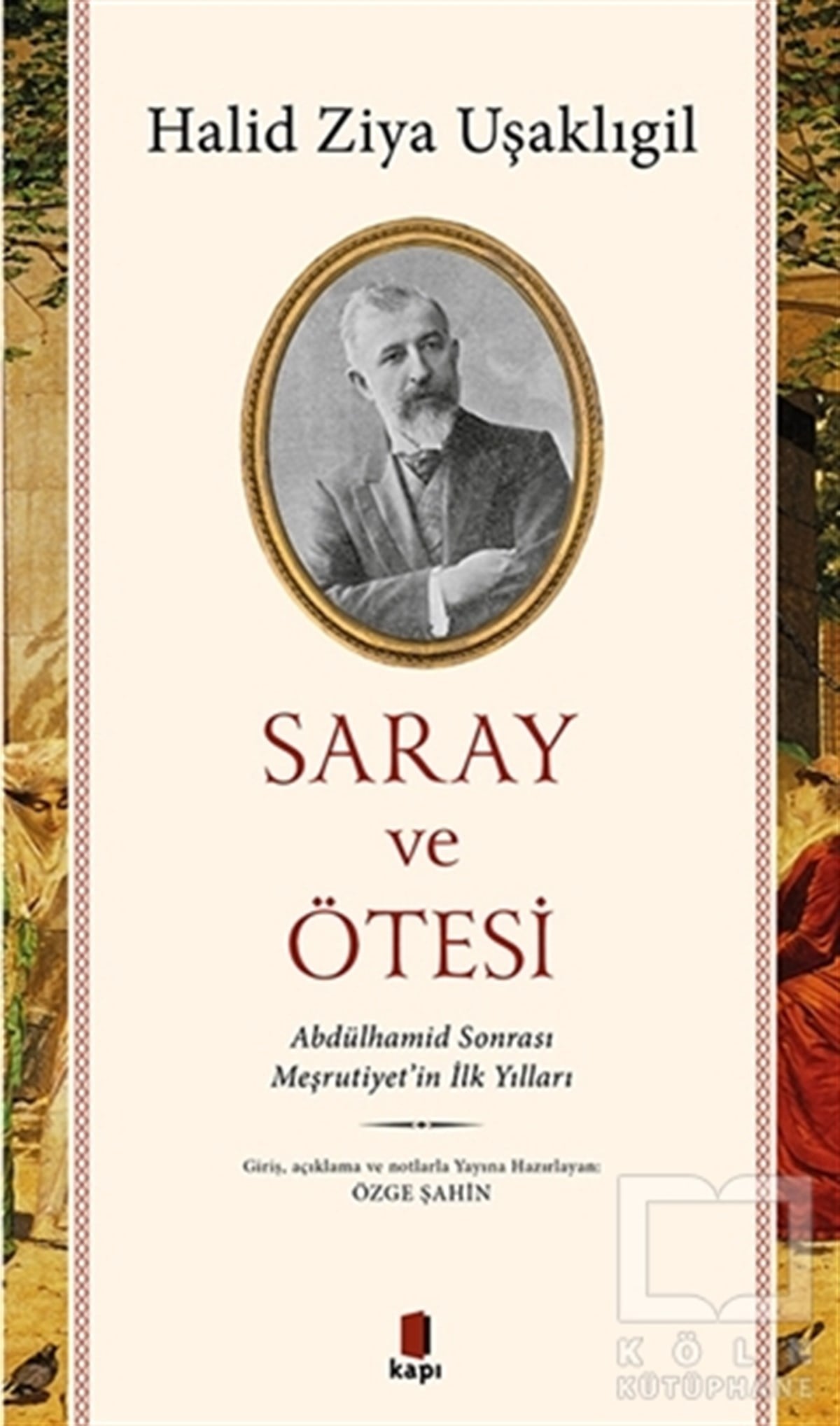 Halid Ziya UşaklıgilOsmanlı Tarihi KitaplarıSaray ve Ötesi