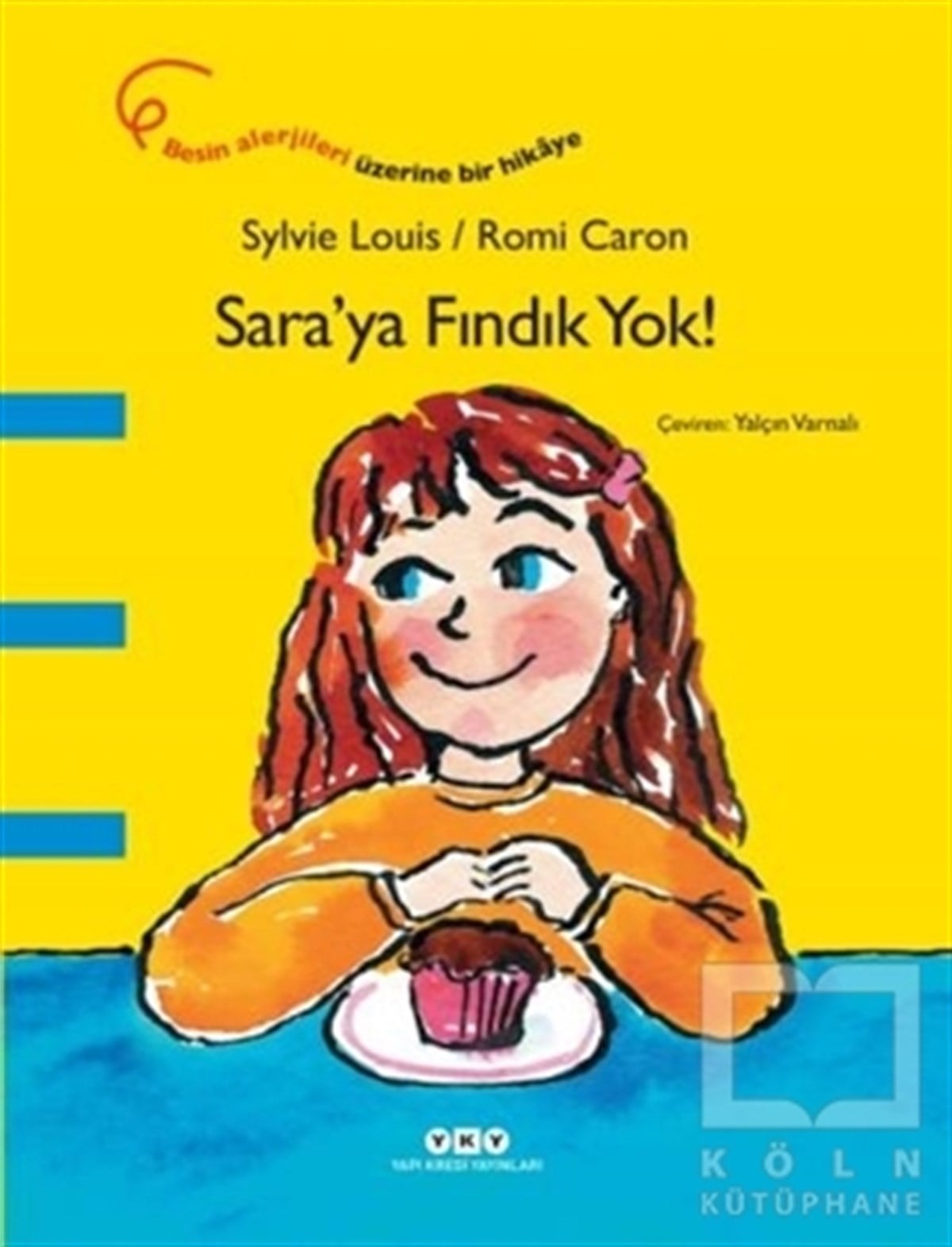 Sylvie LouisOkul Öncesi Resimli KitaplarSara’ya Fındık Yok!