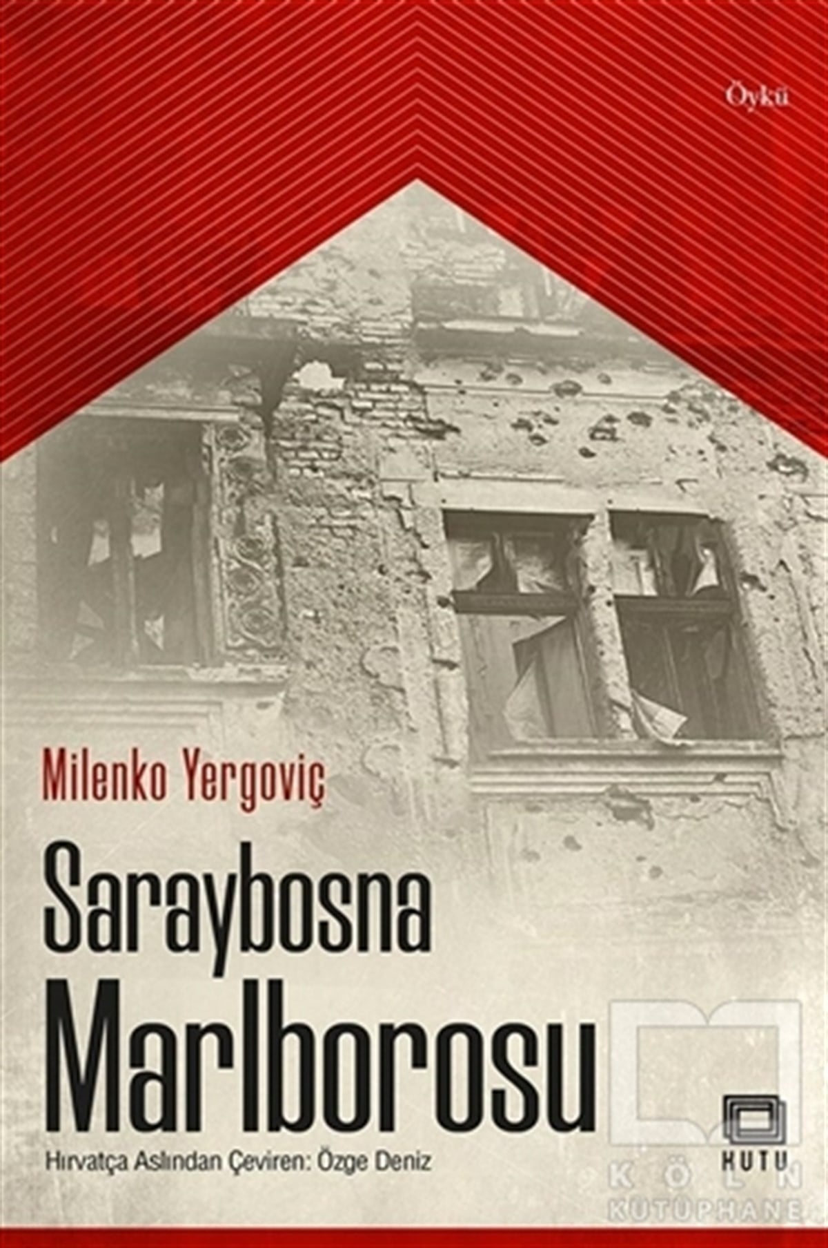Milenko YergoviçÖyküSaraybosna Marlborosu
