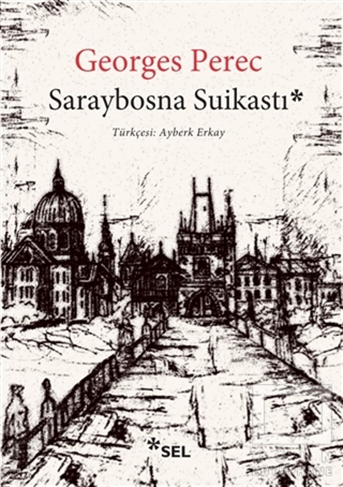 Georges PerecRomanSaraybosna Suikastı