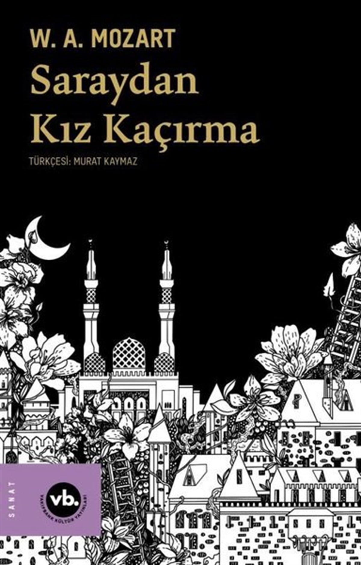W. A. MozartSanat Kuramı KitaplarıSaraydan Kız Kaçırma
