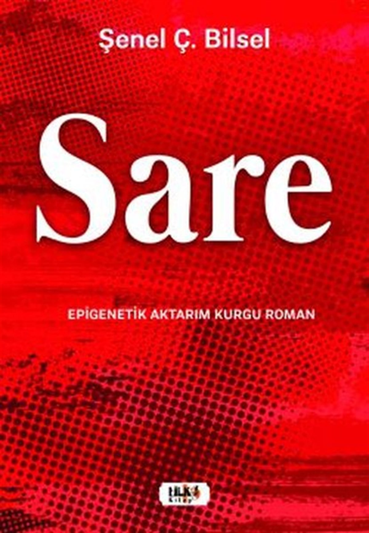 Çiler Şenel BilselTürkiye RomanSare